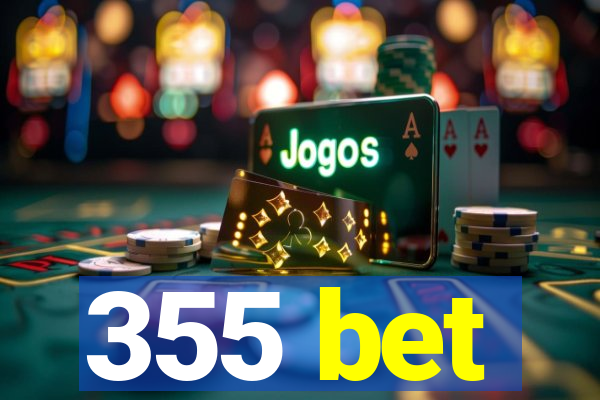 355 bet